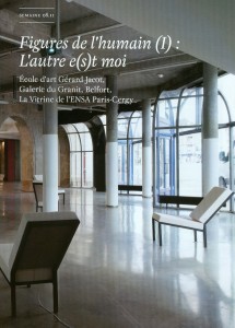Catalogue d’exposition Figure de l’humain : L’autre e(s)t moi